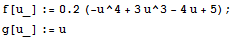 f[u_] := 0.2 (-u^4 + 3u^3 - 4u + 5) ; g[u_] := u