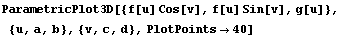 ParametricPlot3D[{f[u] Cos[v], f[u] Sin[v], g[u]}, {u, a, b}, {v, c, d}, PlotPoints→40]
