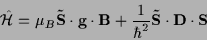 \begin{displaymath}
\hat{\cal{H}} = \mu_{B} {\bf\tilde{S}} \cdot {\bf g} \cdot {...
...+ \frac{1}{\hbar^2} {\bf\tilde{S}} \cdot {\bf D} \cdot {\bf S}
\end{displaymath}