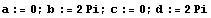 a := 0 ; b := 2Pi ; c := 0 ; d := 2Pi