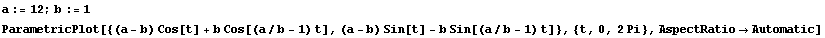 a := 12 ; b := 1 ParametricPlot[{(a - b) Cos[t] + b Cos[(a/b - 1) t], (a - b) Sin[t] - b Sin[(a/b - 1) t]}, {t, 0, 2 Pi}, AspectRatio -> Automatic] 